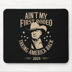 Alfombrilla De Ratón Trump No Es Mi Primer Vaquero Americano