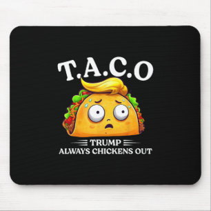 Alfombrilla De Ratón Trump Siempre se Rinde Taco Divertido Taco Trump C