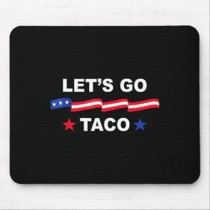 Alfombrilla De Ratón Trump Siempre se Rinde Vamos a Taco Camiseta Diver