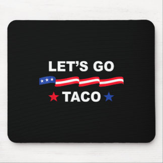 Alfombrilla De Ratón Trump Siempre se Rinde Vamos a Taco Camiseta Diver