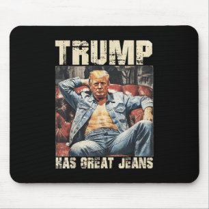 Alfombrilla De Ratón Trump tiene grandes jeans Meme gracioso que dice _