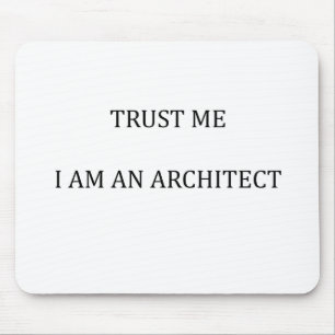 Alfombrilla De Ratón Trust me I am an Architect