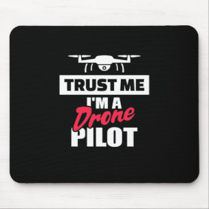 Alfombrilla De Ratón Trust Me I Am Drone Pilot