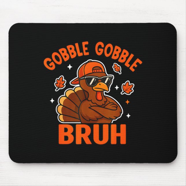 Alfombrilla De Ratón Turkey Bruh Thanksgiving Gobble Shirt Kids Teens B (Frente)