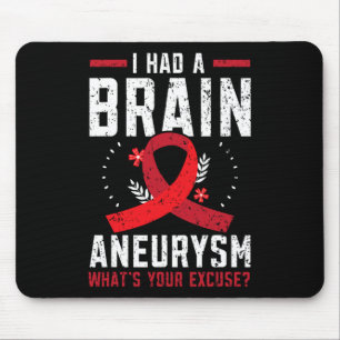 Alfombrilla De Ratón Tuve Aneuralismo Cerebral Afección Médica Aneurysm