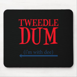 Alfombrilla De Ratón Tweedle Dum estoy con Dee - Pareja perezosa Hallow