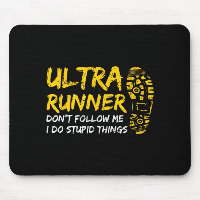 Alfombrilla De Ratón Ultra Runner Dont Follow Me I Do Stud Things Runni (Frente)