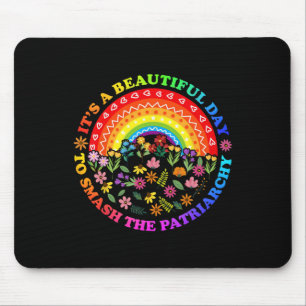 Alfombrilla De Ratón Un Día Hermoso Para Romper El Patriarcado Feminist