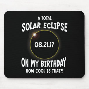 Alfombrilla De Ratón Un Eclipse Solar Total En Mi Cumpleaños Cómo Es Gu
