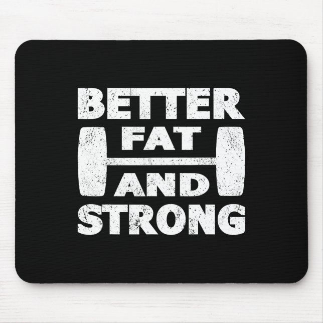 Alfombrilla De Ratón Un Equipo Fuerte Mejor Grasa Y Fuerte (Frente)