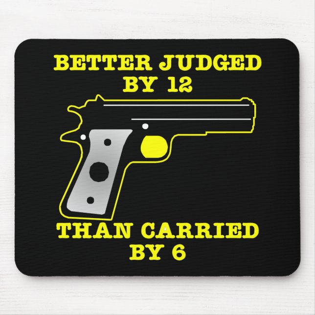Alfombrilla De Ratón Un mejor probado del arma negro por 12 (Frente)