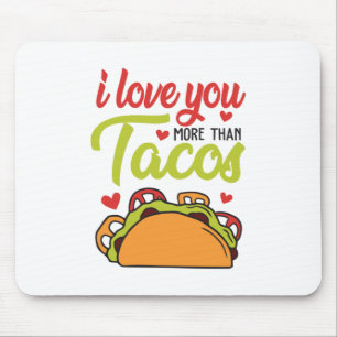 Alfombrilla De Ratón Un regalo de pareja te quiero más que a los tacos