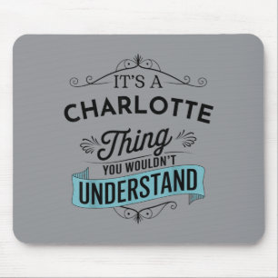 Alfombrilla De Ratón Una Cosa De Charlotte No Entenderías Divertido