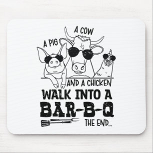 Alfombrilla De Ratón Una Vaca, Un Cerdo Y Un Pollo Entran A Un Bbq Byr