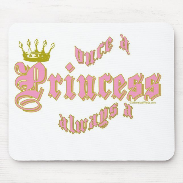 ALFOMBRILLA DE RATÓN UNA VEZ UNA PRINCESA ALWAYS A PRINCESA (Frente)
