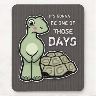 Alfombrilla De Ratón Uno de esos días - tortuga linda Mousepad