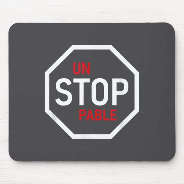 Alfombrilla De Ratón Unstoppable Stop Sign Motivation Strength Clever  (Frente)