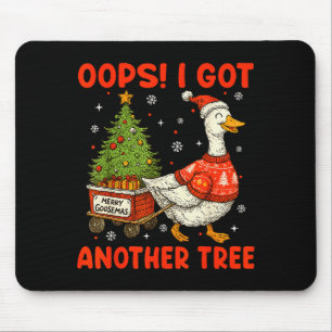 Alfombrilla De Ratón Ups Obtuve Otro Árbol Merry Goosemas Ganso Tonto