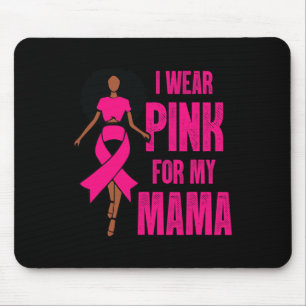 Alfombrilla De Ratón Uso El Rosa Para Mi Mamá Mujer Negra Cáncer De Mam