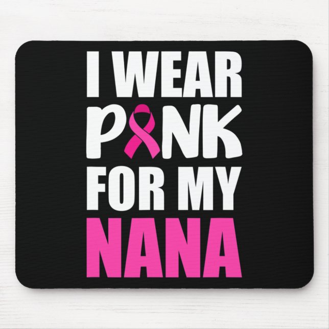 Alfombrilla De Ratón Uso Rosa Para Mi Cáncer De Mama De Cinta Rosa Nana (Frente)