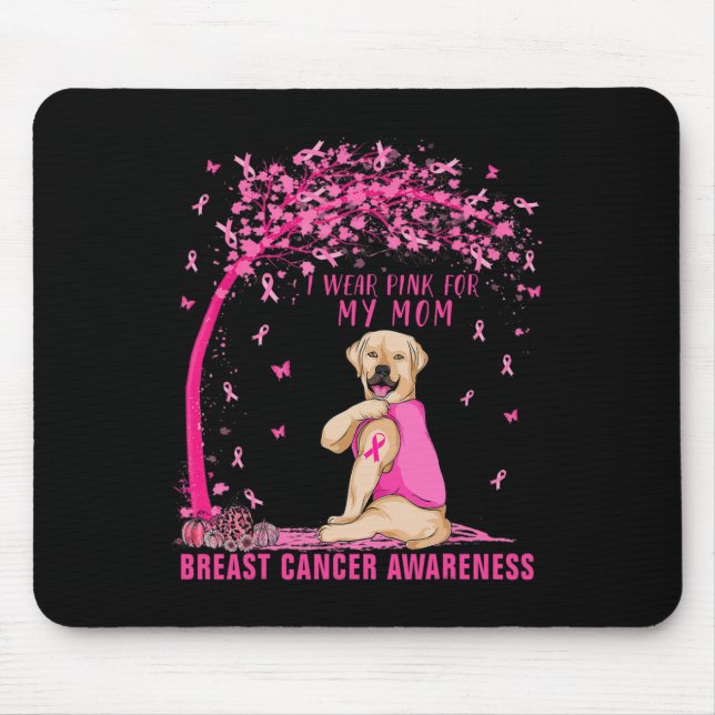 Alfombrilla De Ratón Uso Rosa Para Mi Mamá Labrador Cáncer De Mama Perr (Frente)