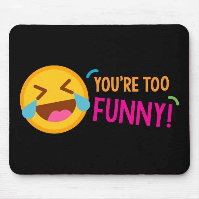 Alfombrilla De Ratón Usted es emoji divertida (Frente)