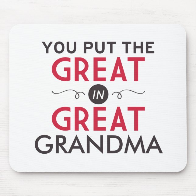 Alfombrilla De Ratón Usted puso el grande en gran abuela (Frente)