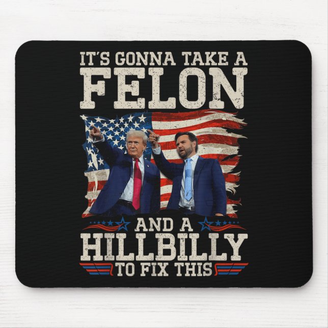 Alfombrilla De Ratón Va A Tomar Una Colina Y Un Felón Para Arreglar, (Frente)