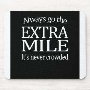 Alfombrilla De Ratón Va siempre la milla adicional