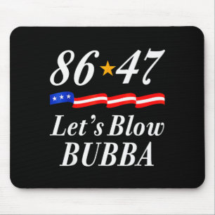 Alfombrilla De Ratón Vamos Soplar Bubba Divertida Bandera De Nosotros H
