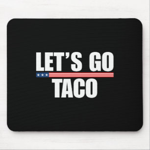 Alfombrilla De Ratón Vamos Taco Funny siempre se pasa 2