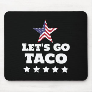 Alfombrilla De Ratón Vamos Taco Funny Usa Humor Político