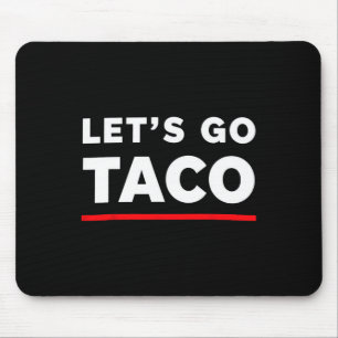 Alfombrilla De Ratón Vamos Taco Shirt Lema gracioso Vamos Taco 4