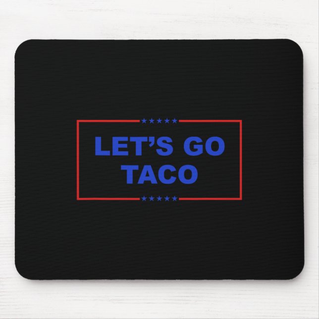Alfombrilla De Ratón Vamos Taco Shirt Vamos Taco Taco siempre Moda (Frente)