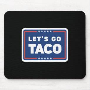 Alfombrilla De Ratón Vamos Taco Trump Siempre se Acobarda Chiste Divert