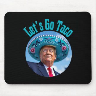 Alfombrilla De Ratón Vamos Taco Trump Siempre se Echa Atrás 3 (2)