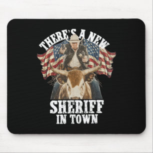 Alfombrilla De Ratón Vaquero Trump 2025 Hay Un Nuevo Sheriff En La Ciud