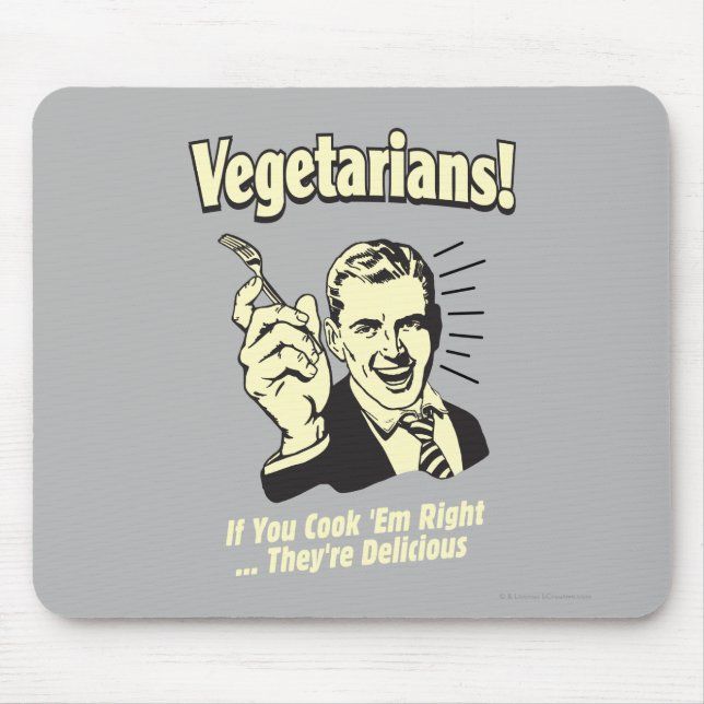 Alfombrilla De Ratón Vegetarianos: Son deliciosos (Frente)