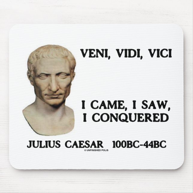 Alfombrilla De Ratón Veni, Vidi, Vici - Vine, Vi, Conquisté (Frente)