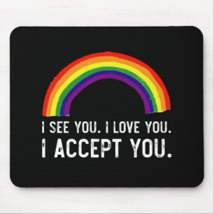Alfombrilla De Ratón Veo te amo te acepto Camiseta Orgullo Gay LGBT