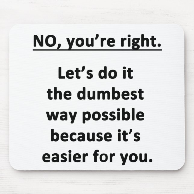 Alfombrilla De Ratón Vía más tonto (Frente)