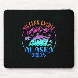 Alfombrilla De Ratón Viaje de crucero de hermanas Alaska 2025 Vacacione