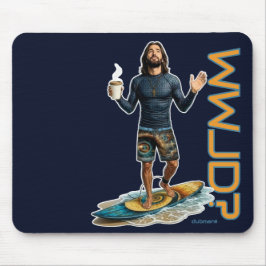 Alfombrilla De Ratón Vibraciones de surfista WWJD, Jesús todos los días