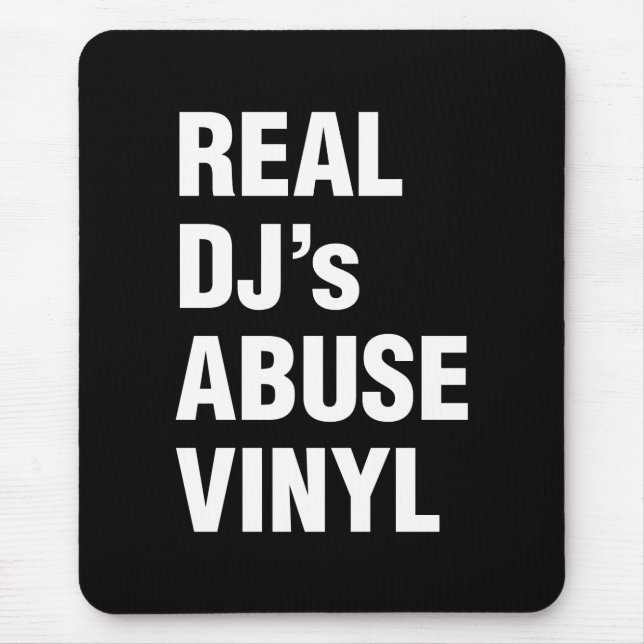 ALFOMBRILLA DE RATÓN VINYL DE ABUSO DE DJ REAL (Frente)