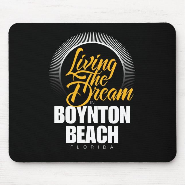 Alfombrilla De Ratón Viviendo el sueño en la playa de Boynton (Frente)