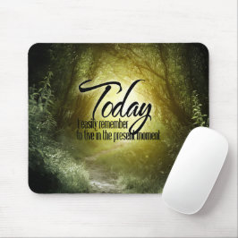 Alfombrilla De Ratón "Vivir en el presente" Motivación Afirmación