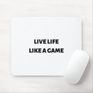 Alfombrilla De Ratón Vivir la vida como un juego