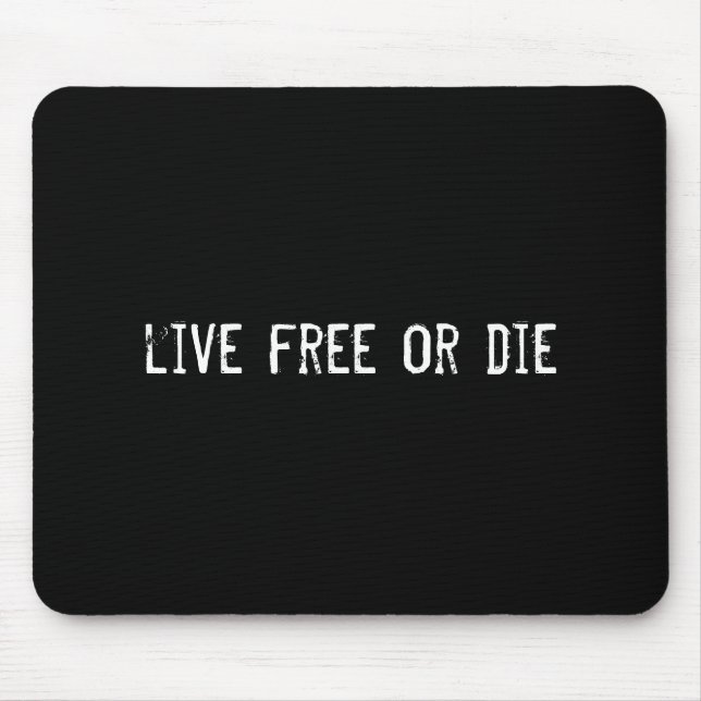 Alfombrilla De Ratón vivir libre o morir (Frente)