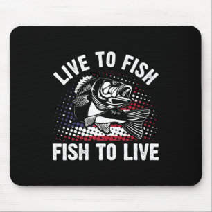 Alfombrilla De Ratón Vivir Para Pescar Y Pescar Para Vivir Un Gracioso