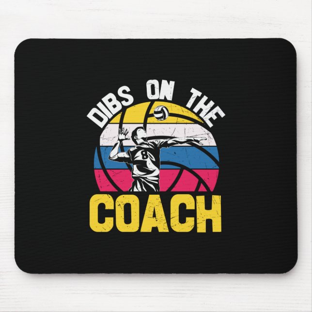 Alfombrilla De Ratón Voleibol | Dibs On the Coach (Frente)